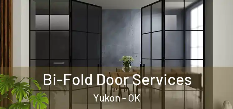 Bi-Fold Door Services Yukon - OK
