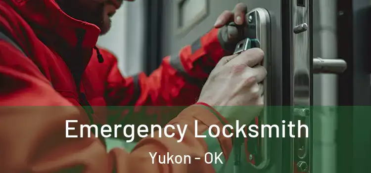 Emergency Locksmith Yukon - OK